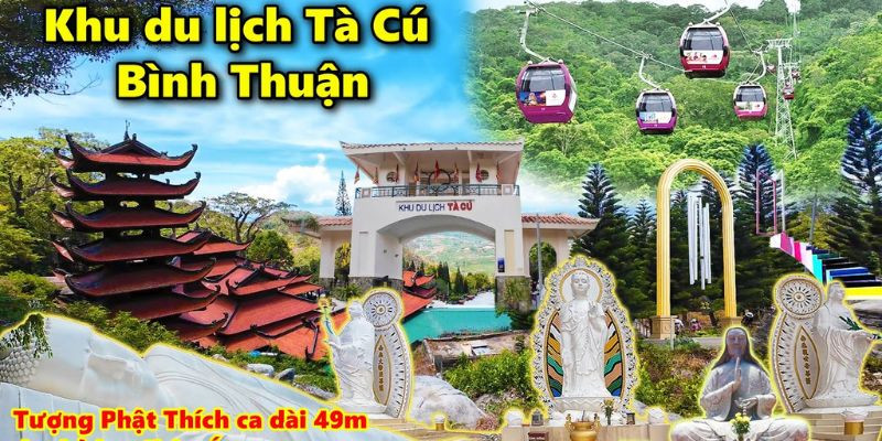 Núi Tà Cú Địa Danh Du Lịch Tâm Linh Nổi Tiếng Nhất Bình Thuận